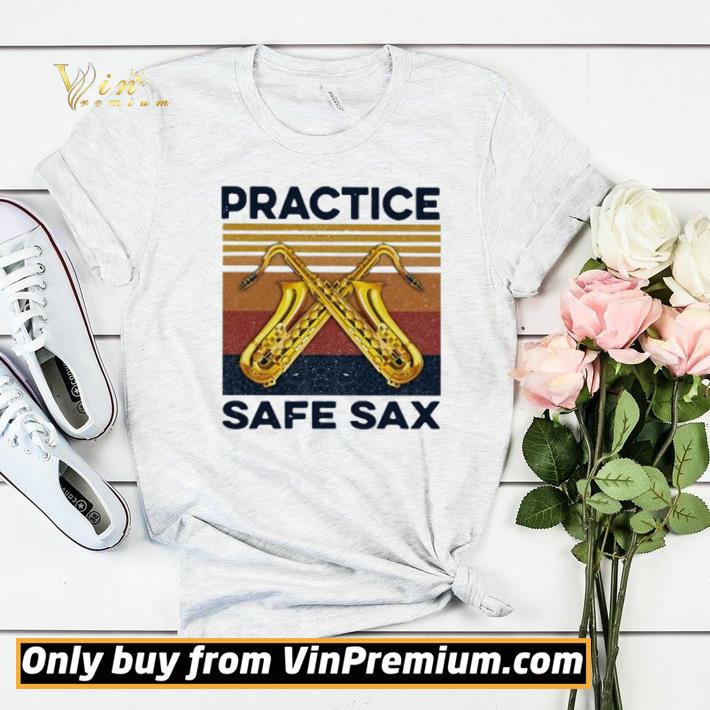 Premium Practice safe sax vintage shirt sweater d5a8e671 premium practice safe sax vintage shirt sweater 4 - Premium Practice safe sax vintage shirt sweater