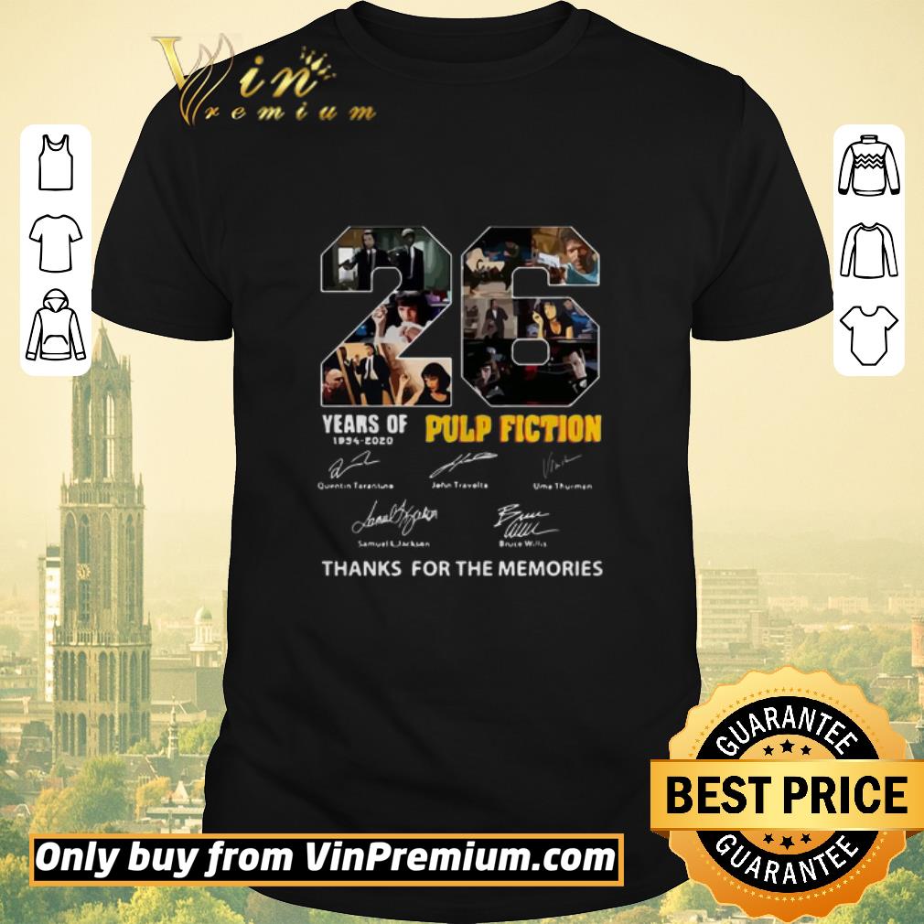 Awesome 26 Years of 1994 2020 Pulp Fiction thank You the memories signatures shirt sweater