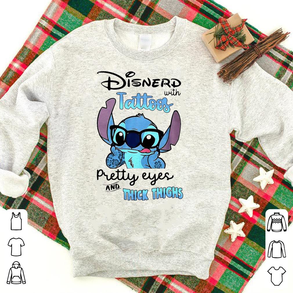 Awesome Stitch Disnerd With Tattoos Pretty Eyes And Thick Thighs Shirt