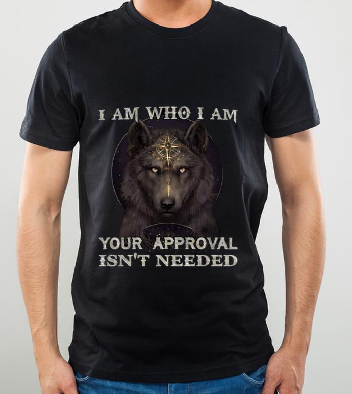 de25f989 pretty wolf i am who i am your approval isn t needed shirt 4 - Pretty Wolf I Am Who I Am Your Approval Isn't Needed shirt