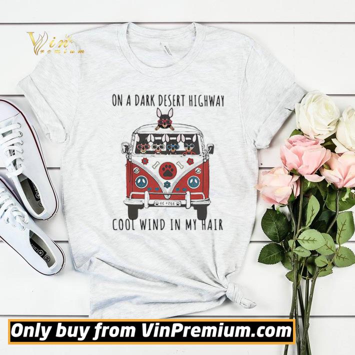 On a dark desert highway dog feel cool wind in my hair be free car shirt sweater e8d303eb on a dark desert highway dog feel cool wind in my hair be free car shirt sweater 4 - On a dark desert highway dog feel cool wind in my hair be free car shirt sweater
