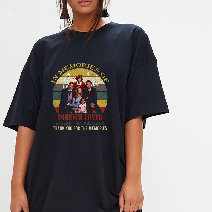Awesome In Memories Of Forever Lover September 17 1964 March 25 1972 Thank You For The Memories Vintage Shirt