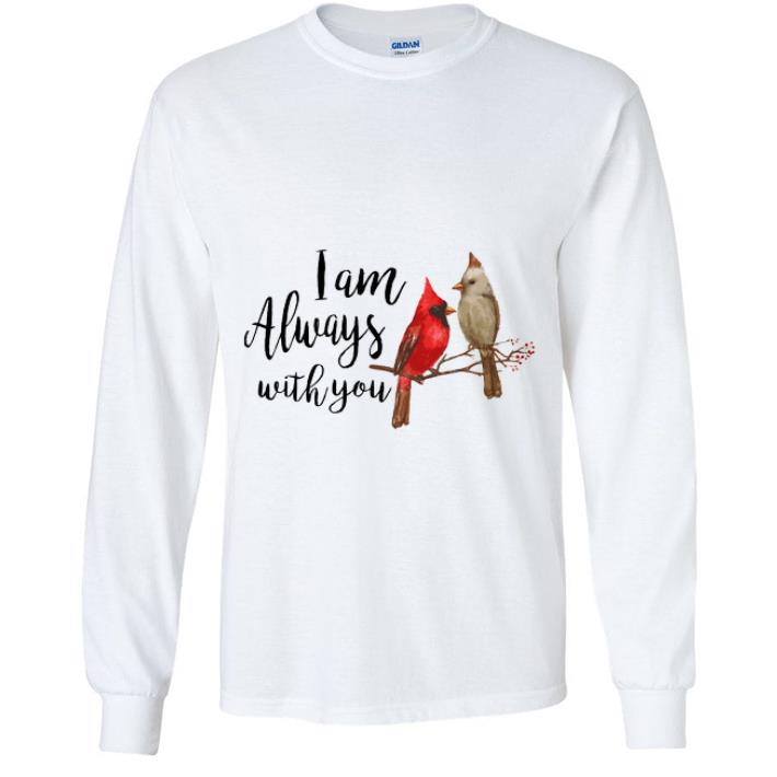 f5cf3524 awesome cardinal birds i am always with you shirt 4 - Awesome Cardinal Birds I Am Always With You shirt