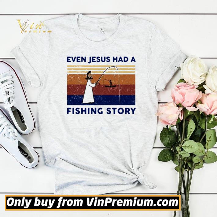 f959ab58 nice even jesus had a fishing story vintage shirt sweater 4 - Nice Even jesus had a fishing story vintage shirt sweater