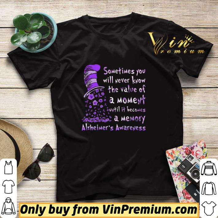 07539004 dr seur alzheimer s awareness sometimes you will never know the value shirt sweater 4 - Dr Seur Alzheimer's Awareness Sometimes You Will Never Know The Value shirt sweater