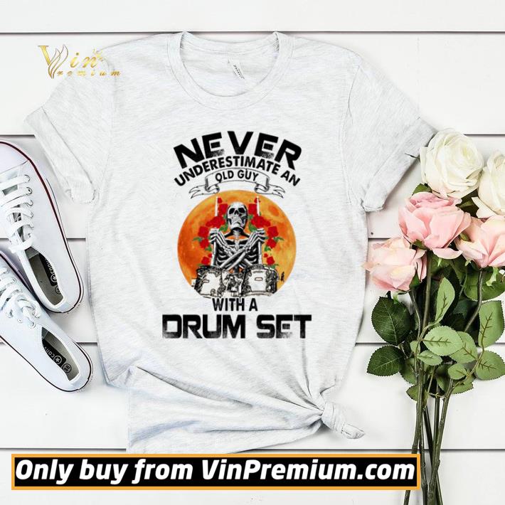Skeleton never underestimate an old guy with a drum set shirt sweater 11a90552 skeleton never underestimate an old guy with a drum set shirt sweater 4 - Skeleton never underestimate an old guy with a drum set shirt sweater