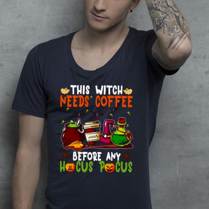Witch Items This Witch Needs Coffee Before Any Hocus Pocus Shirt 19161fc6 witch items this witch needs coffee before any hocus pocus shirt 4 - Witch Items This Witch Needs Coffee Before Any Hocus Pocus Shirt