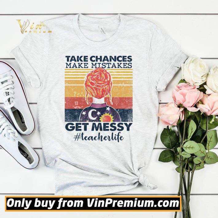 1e7e315b official take chances make mistakes get messy teacher vintage shirt sweater 4 - Official Take chances make mistakes get messy teacher vintage shirt sweater