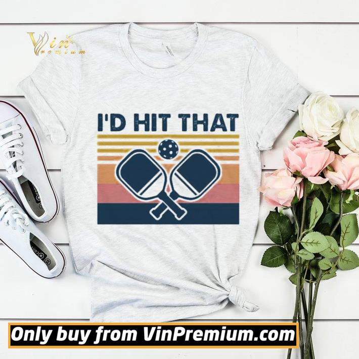 Pickleball I’d hit that vintage retro shirt sweater 1ea7cdd6 pickleball i d hit that vintage retro shirt sweater 4 - Pickleball I’d hit that vintage retro shirt sweater