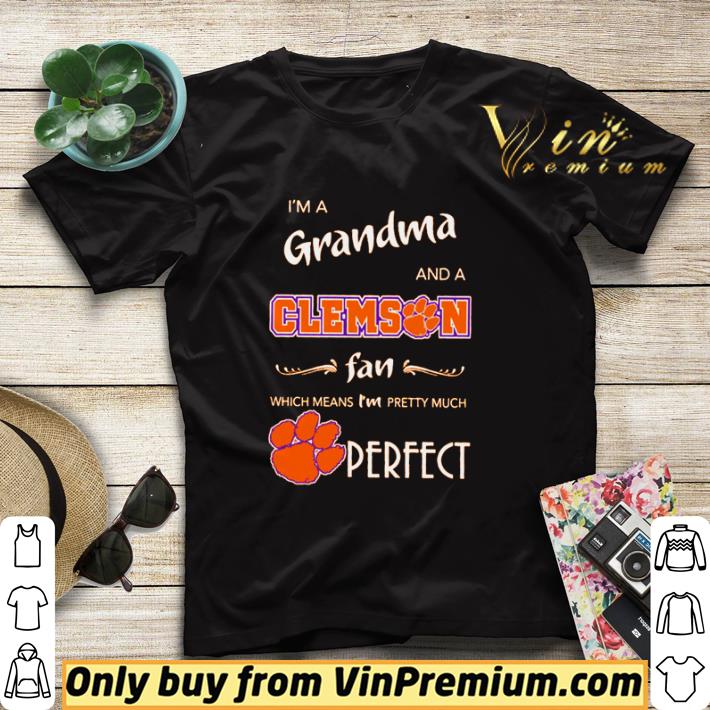 I’m a grandma and a Clemson fan which means i’m pretty much perfect shirt sweater 1ffa63cd i m a grandma and a clemson fan which means i m pretty much perfect shirt sweater 4 - I’m a grandma and a Clemson fan which means i’m pretty much perfect shirt sweater