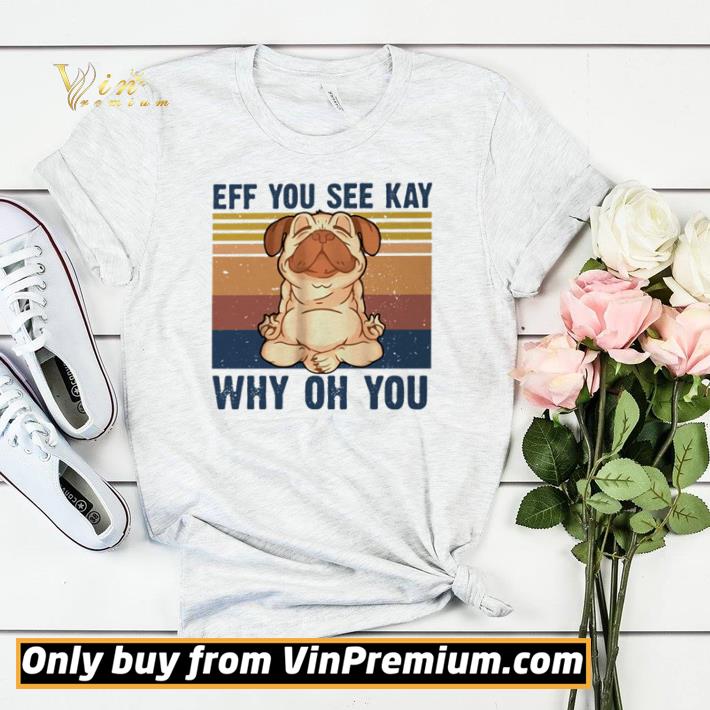 Official Eff you see kay why oh you vintage shirt sweater 21f4b7aa official eff you see kay why oh you vintage shirt sweater 4 - Official Eff you see kay why oh you vintage shirt sweater