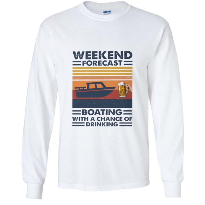 220a763b original vintage weekend forecast boating with a chance of drinking shirt 4 - Original Vintage Weekend Forecast Boating With A Chance Of Drinking shirt