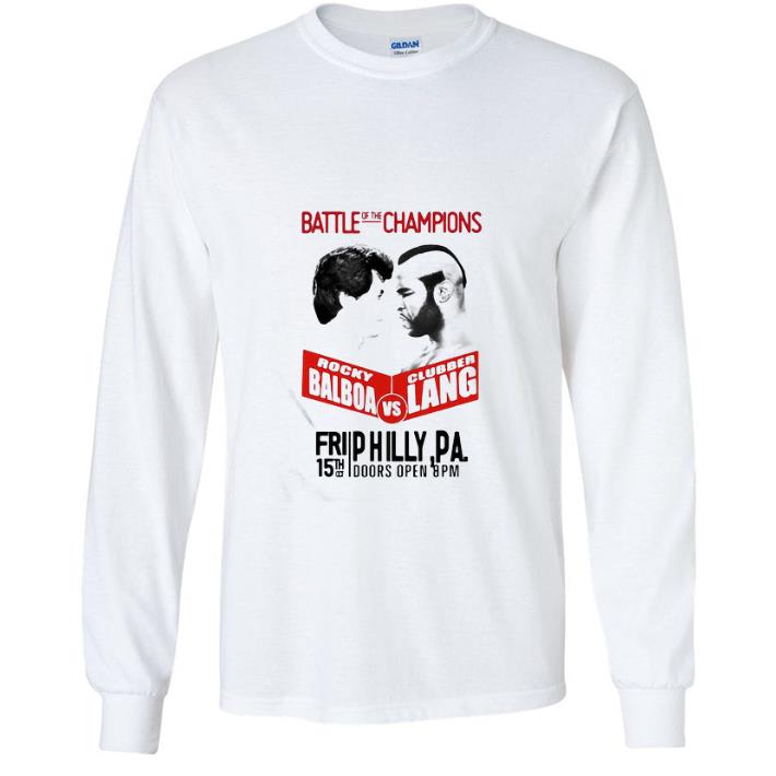 Top Battle Of The Champions Rocky Balboa Vs Clubber Lang Fri 15th October Doors Open 8pm shirt 24fca22e top battle of the champions rocky balboa vs clubber lang fri 15th october doors open 8pm shirt 4 - Top Battle Of The Champions Rocky Balboa Vs Clubber Lang Fri 15th October Doors Open 8pm shirt