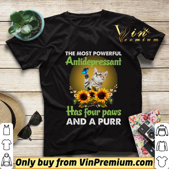 Cat The Most Powerful Antidepressant Has Four Paws And A Purr shirt sweater 3227873f cat the most powerful antidepressant has four paws and a purr shirt sweater 4 - Cat The Most Powerful Antidepressant Has Four Paws And A Purr shirt sweater
