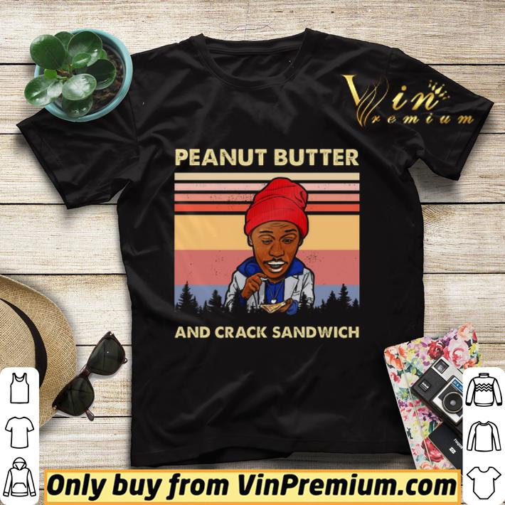 45ba2045 peanut butter and crack sandwich vintage shirt sweater 4 - Peanut Butter And Crack Sandwich Vintage shirt sweater