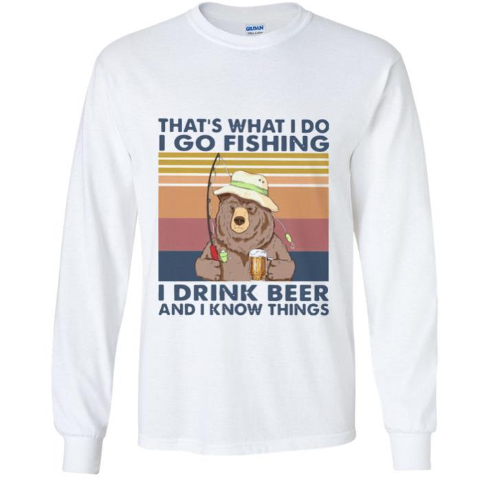 Pretty Vintage Bear That’s What I Do I Go Fishing I Drink Beer And I Know Things shirt 491c73e5 pretty vintage bear that s what i do i go fishing i drink beer and i know things shirt 4 - Pretty Vintage Bear That’s What I Do I Go Fishing I Drink Beer And I Know Things shirt