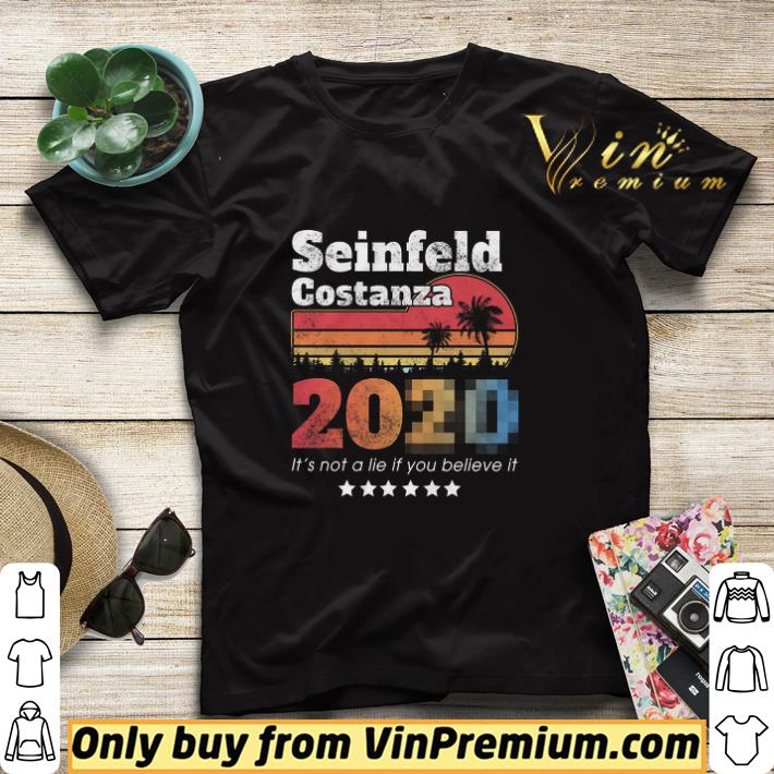 52ec5968 original seinfeld costanza 2020 it s not a lie if you believe it shirt sweater 4 - Original Seinfeld Costanza 2020 It's Not A Lie If You Believe It shirt sweater