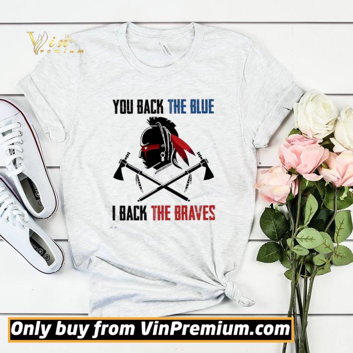 651fc8c1 native american you back the blue i back the braves shirt sweater 4 - Native American You Back The Blue I Back The Braves shirt sweater
