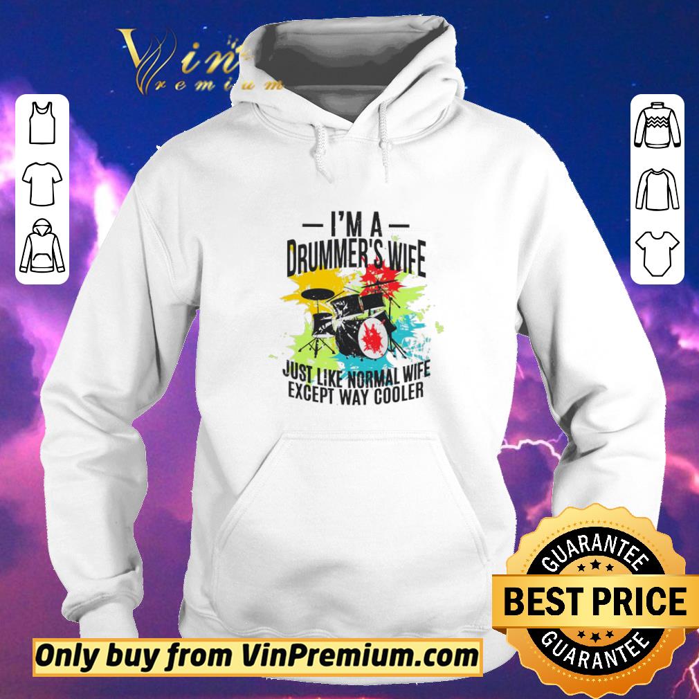 65e35629 hot i m a drummer s wife just like normal wife except way cooler shirt sweater 4 - Hot I'm A Drummer's Wife Just Like Normal Wife Except Way Cooler shirt sweater