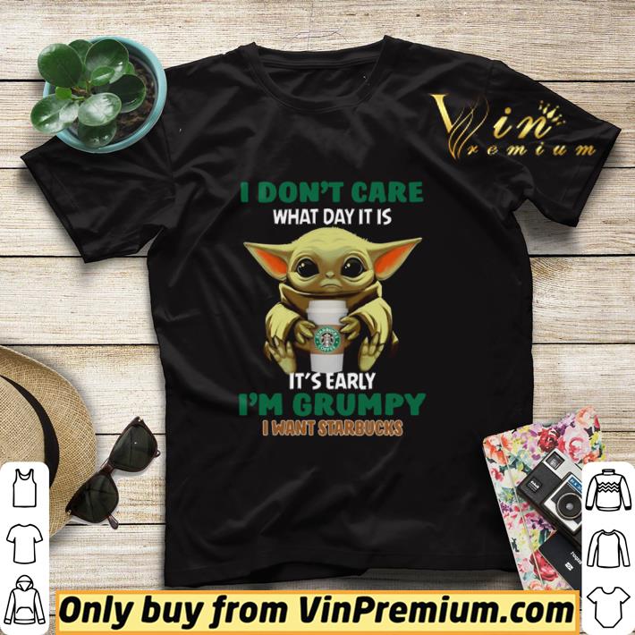 6e175e29 baby yoda i don t care what day it is it s rarely i m grumpy i want starbucks shirt sweater 4 - Baby Yoda I don’t care what day it is it’s rarely I’m grumpy I want Starbucks shirt sweater