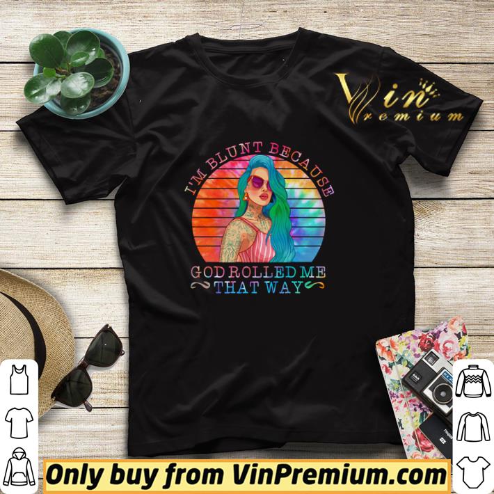 Tattoo I’m blunt because god rolled me that way vintage shirt sweater 6e4f6d73 tattoo i m blunt because god rolled me that way vintage shirt sweater 4 - Tattoo I’m blunt because god rolled me that way vintage shirt sweater