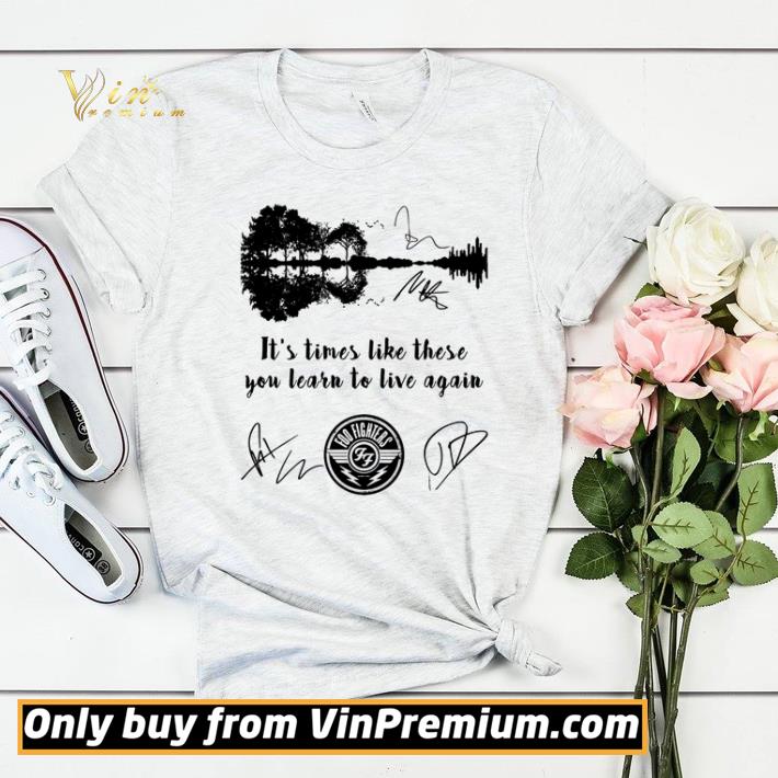 77a4d738 guitar natural it s times like these you learn to live again foo fighters shirt sweater 4 - Guitar natural it’s times like these you learn to live again Foo Fighters shirt sweater