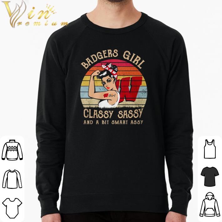 82f158e9 official wisconsin badgers girl classy sassy and a bit smart assy vintage shirt sweater 4 - Official Wisconsin Badgers girl classy sassy and a bit smart assy vintage shirt sweater