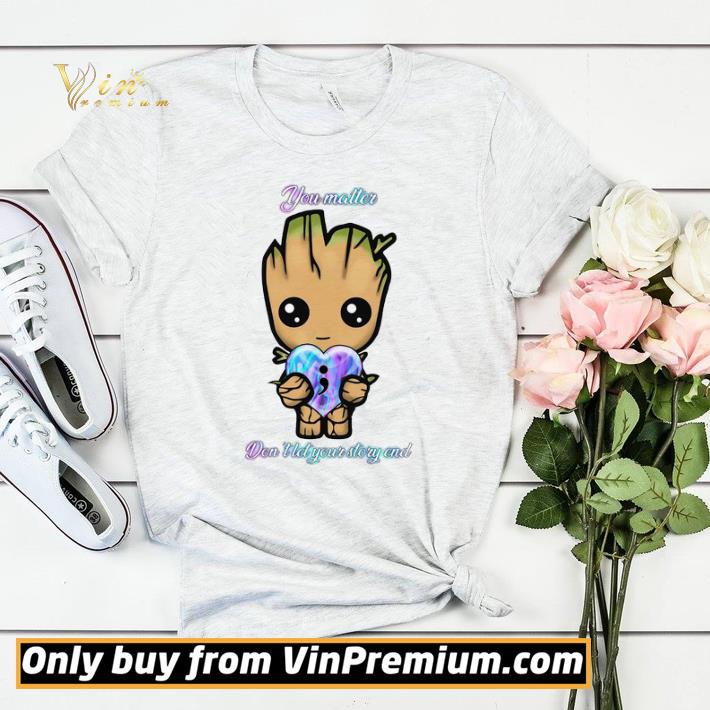 Official Baby Groot Hug Heart You Matter Don't Let Your Story End shirt sweater 846fd088 official baby groot hug heart you matter don t let your story end shirt sweater 4 - Official Baby Groot Hug Heart You Matter Don't Let Your Story End shirt sweater