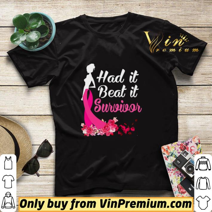 Funny Girl Had It Beat It Survivor Breast Cancer Awareness shirt sweater 86f782ee funny girl had it beat it survivor breast cancer awareness shirt sweater 4 - Funny Girl Had It Beat It Survivor Breast Cancer Awareness shirt sweater
