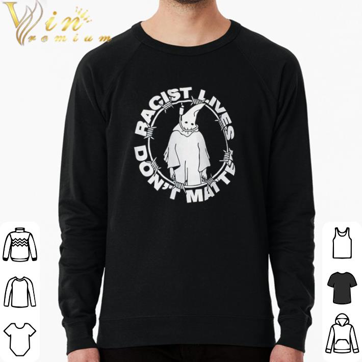 8dd26158 awesome ghost racist lives dont matter shirt sweater 4 - Awesome Ghost Racist lives dont matter shirt sweater