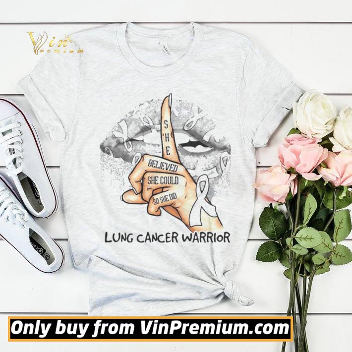 Lips she believed she could so she did lung cancer warrior shirt sweater 8e42950b lips she believed she could so she did lung cancer warrior shirt sweater 4 - Lips she believed she could so she did lung cancer warrior shirt sweater