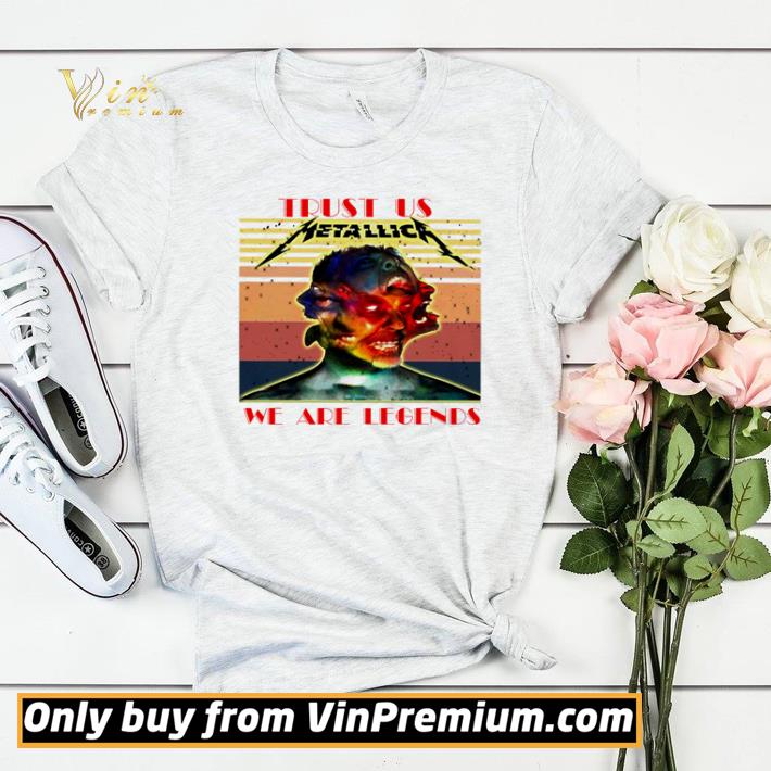Trust Us Metalica We Are Legends Vintage shirt sweater 916dacc0 trust us metalica we are legends vintage shirt sweater 4 - Trust Us Metalica We Are Legends Vintage shirt sweater