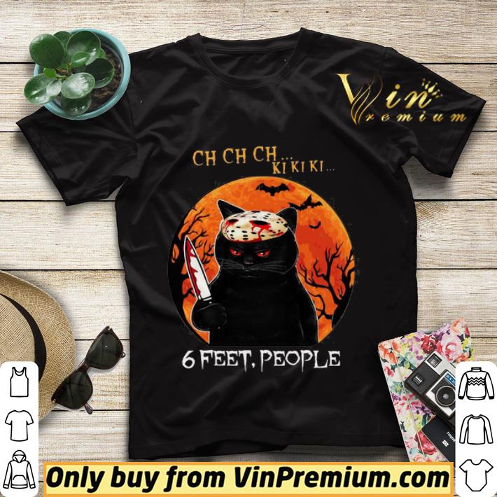 Ch Ch Ch Ki Ki Ki 6 Feet People Black Cat Horror Halloween Moon shirt sweater 954eda02 ch ch ch ki ki ki 6 feet people black cat horror halloween moon shirt sweater 4 - Ch Ch Ch Ki Ki Ki 6 Feet People Black Cat Horror Halloween Moon shirt sweater
