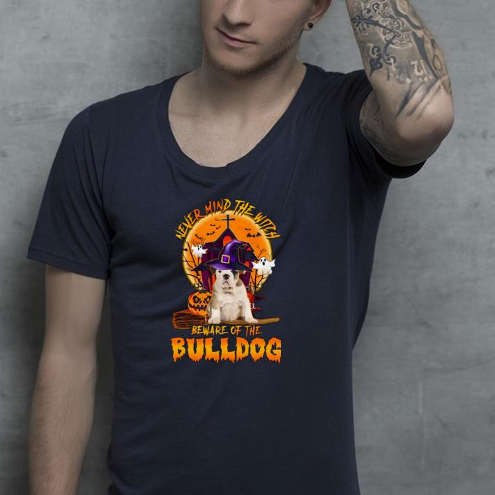 a0c6a574 never mind the witch beware of the bulldog halloween moon shirt 4 - Never Mind The Witch Beware Of The Bulldog Halloween Moon Shirt