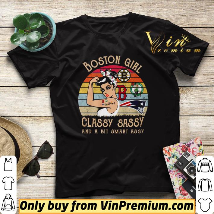 Premium Boston girl classy sassy and a bit smart assy vintage shirt sweater abad3dd8 premium boston girl classy sassy and a bit smart assy vintage shirt sweater 4 - Premium Boston girl classy sassy and a bit smart assy vintage shirt sweater
