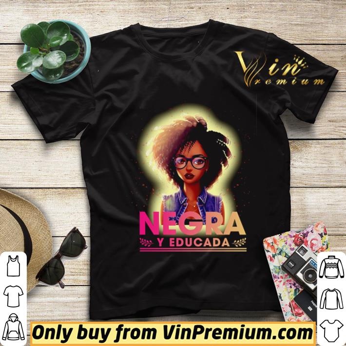 Negra y Educada shirt sweater cdcfb3d7 negra y educada shirt sweater 4 - Negra y Educada shirt sweater