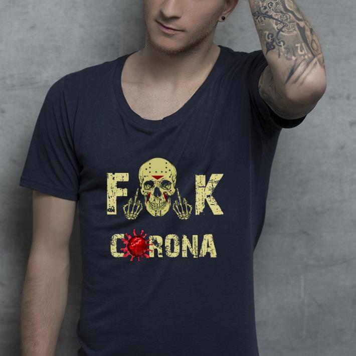 d6c56fca jason voorhees skull fuck corona shirt 4 - Jason Voorhees skull Fuck Corona Shirt