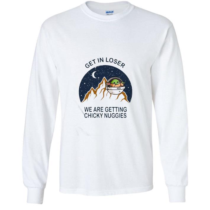 Top Baby Yoda Get In Loser We Are Getting Chicky Nuggies shirt d8cf532a top baby yoda get in loser we are getting chicky nuggies shirt 4 - Top Baby Yoda Get In Loser We Are Getting Chicky Nuggies shirt