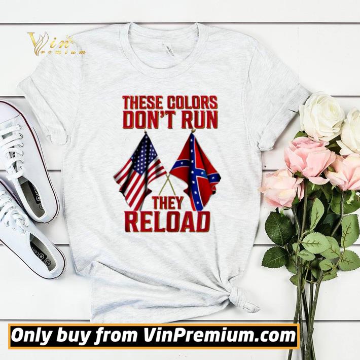 e2cfead5 hot these colors don t run they reload shirt sweater 4 - Hot These colors don’t run they reload shirt sweater