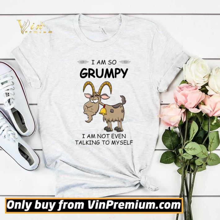 e55c43fd goat i am so grumpy i am not even talking to myself shirt sweater 4 - Goat I Am So Grumpy I Am Not Even Talking To Myself shirt sweater