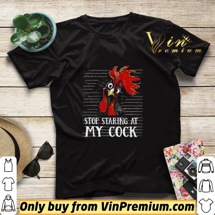 e56e851e rooster stop staring at my cock shirt sweater 4 - Rooster Stop Staring At My Cock shirt sweater