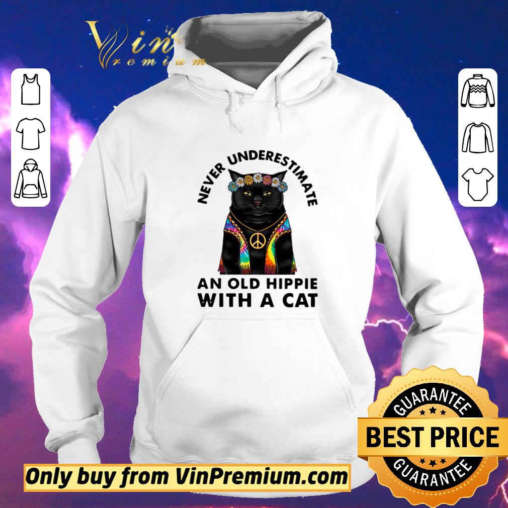 Official Never Underestimate An Old Hippie With A Cat shirt sweater e6047087 official never underestimate an old hippie with a cat shirt sweater 4 - Official Never Underestimate An Old Hippie With A Cat shirt sweater