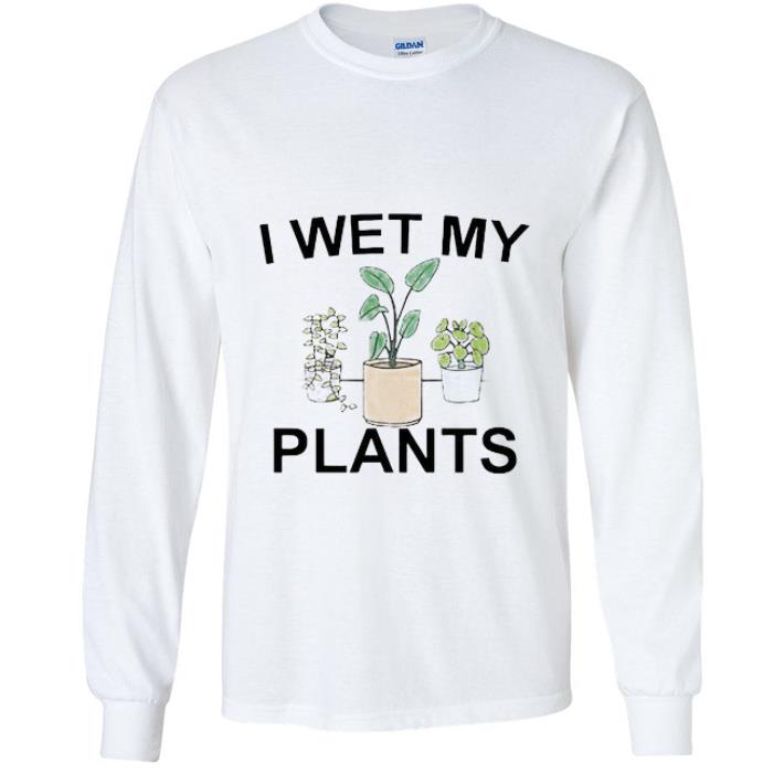 Awesome I Wet My Plants shirt fcf3dc3a awesome i wet my plants shirt 4 - Awesome I Wet My Plants shirt