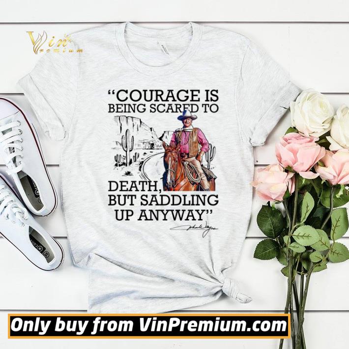 032b1672 premium courage is being scared to death but saddling up anyway shirt sweater 4 - Premium Courage is being scared to death but saddling up anyway shirt sweater