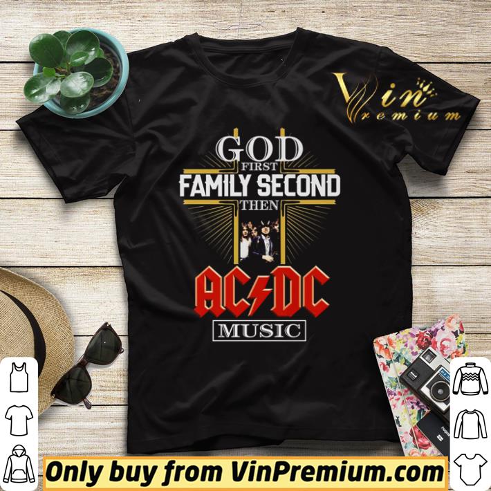 Original God first family second then acdc music shirt sweater 0498bc8f original god first family second then acdc music shirt sweater 4 - Original God first family second then acdc music shirt sweater