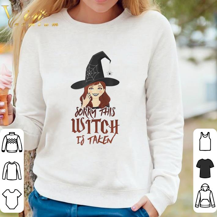 19a3e0e7 premium sorry this witch is taken halloween design for taken shirt sweater 4 - Premium Sorry this Witch is Taken halloween design for taken shirt sweater