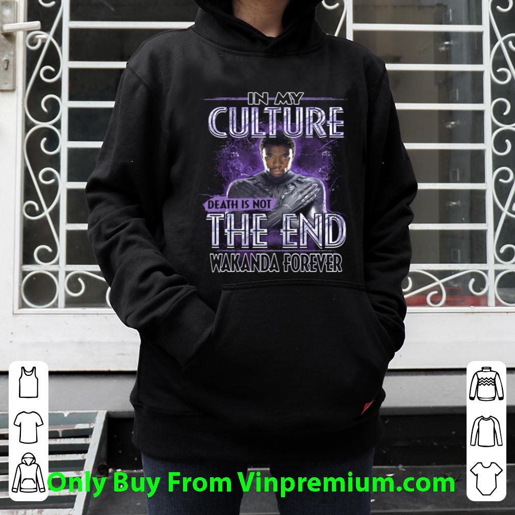 22e3eb49 official black panther rip chadwick in my culture death is not the end signature shirt 4 - Official Black Panther Rip Chadwick In My Culture Death Is Not The End Signature shirt