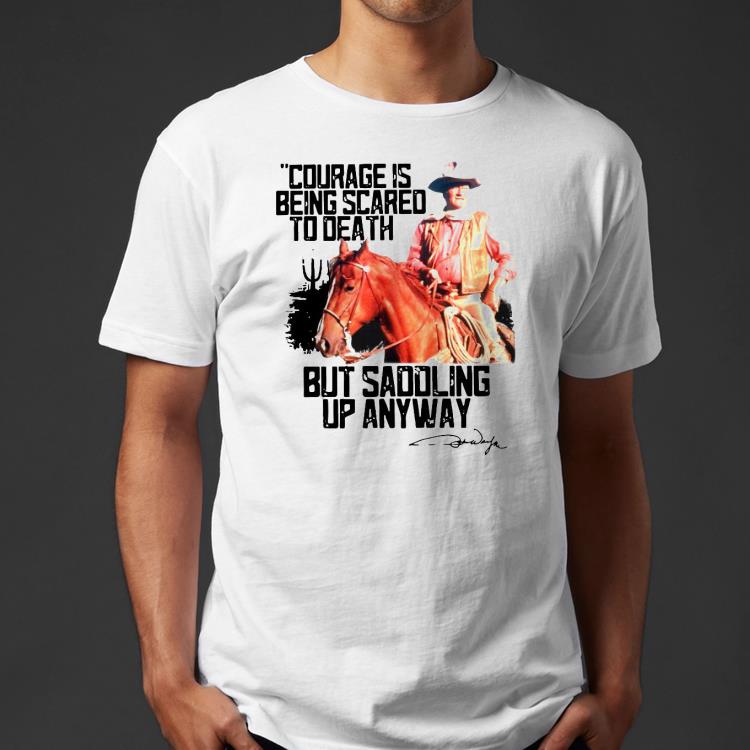 22e93484 nice cowboy courage is being scared to death but saddling up anyway shirt 4 - Nice Cowboy Courage Is Being Scared To Death But Saddling Up Anyway Shirt