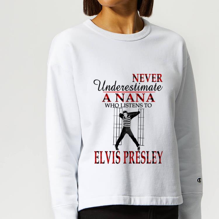 378cd87a official never underestimate a nana who listens to elvis presley shirt 4 - Official Never Underestimate A Nana Who Listens To Elvis Presley shirt