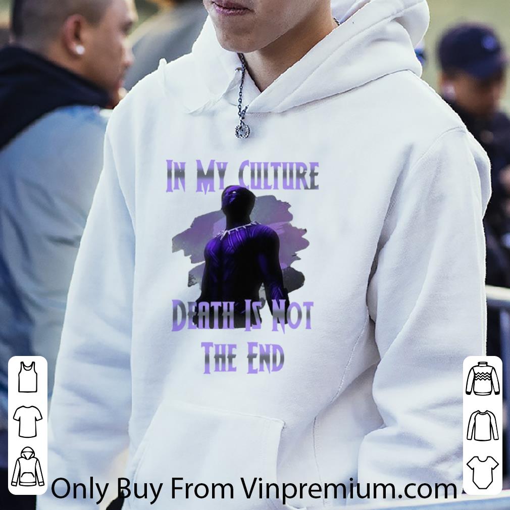 Awesome Black Panther In My Culture Death Is Not The End Purple shirt 3a00ff08 awesome black panther in my culture death is not the end purple shirt 4 - Awesome Black Panther In My Culture Death Is Not The End Purple shirt